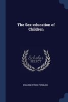 The Sex-education of Children 137686861X Book Cover