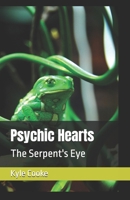 Psychic Hearts: The Serpent's Eye B0DZP3TRG3 Book Cover