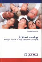 Action Learning: Managers accounts of being in an action learning set 3843361479 Book Cover