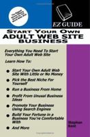 Start Your Own Adult Web Site Business 1411685393 Book Cover