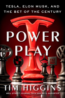 Power Play: Tesla, Elon Musk, and the Bet of the Century 0593414306 Book Cover