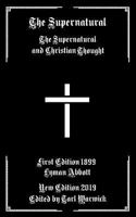 The Supernatural: The Supernatural and Christian Thought 1796835013 Book Cover