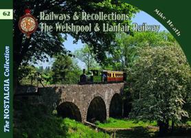 Welshpool & Llanfair Light Railway Recollections 1857944666 Book Cover