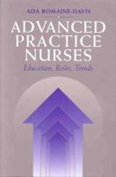 Advanced Practice Nurses: Education, Roles, Trends 076371805X Book Cover