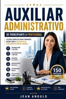 AUXILIAR ADMINISTRATIVO “De principiante a profesional” (Spanish Edition) B0GY474MS8 Book Cover