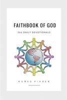 Faithbook of God: 366 Daily Devotional Readings 1500527386 Book Cover