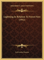 Lightning In Relation To Forest Fires (1912) 1120316758 Book Cover