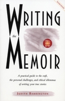Writing the Memoir: From Truth to Art, Second Edit 0933377509 Book Cover