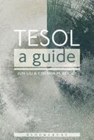 TESOL: A Guide (Continuum Companions) 1474228666 Book Cover