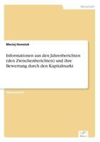 Informationen Aus Den Jahresberichten (Den Zwischenberichten) Und Ihre Bewertung Durch Den Kapitalmarkt 3838688686 Book Cover