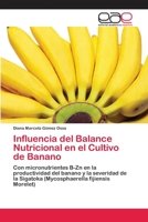 Influencia del Balance Nutricional En El Cultivo de Banano 3659030015 Book Cover