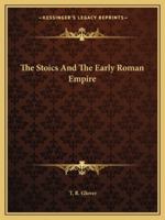 The Stoics And The Early Roman Empire 1425351689 Book Cover