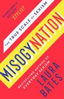 Misogynation: The True Scale of Sexism 147116926X Book Cover