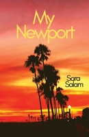 My Newport : A Collection of Poems about Newport Beach, California 1733726330 Book Cover