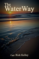The Water Way B0F7RMWQJ9 Book Cover