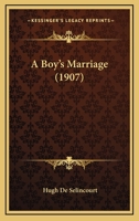 A Boy's Marriage 1148745815 Book Cover