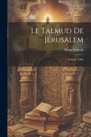 Le Talmud de Jérusalem; Volume Table 1293694932 Book Cover