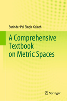 A Comprehensive Textbook on Metric Spaces 9819927374 Book Cover