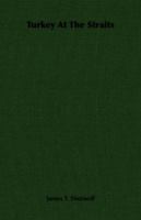 Turkey at the Straits 1406732885 Book Cover