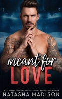 Meant For Love 1990376932 Book Cover