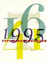 Typography 16: 1995 : The 41st Annual of the Type Directors Club Exhibition (Typography, 16, 1995) 0823055515 Book Cover