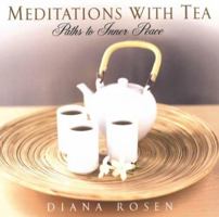 Meditations with Tea: Paths to Inner Peace 0806526165 Book Cover