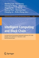 Intelligent Computing and Block Chain 9811611599 Book Cover