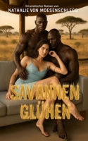 Savannenglühen: Ein erotischer Roman in Afrika B0FV7X1PF2 Book Cover