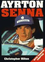 Ayrton Senna: Incorporating 'the Second Coming' 1852604832 Book Cover