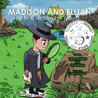 Elijah and His invisible friend (Madison and Elijah) 1948071134 Book Cover