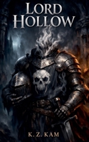 Lord Hollow (The Venerable Lich) B0GY62XGMX Book Cover