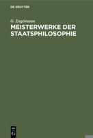 Meisterwerke Der Staatsphilosophie 3112356373 Book Cover
