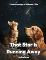 That Star is Running Away 1923750178 Book Cover