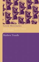 Greek Mercenaries 0415486912 Book Cover