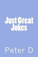 Just Great Jokes 1545404542 Book Cover