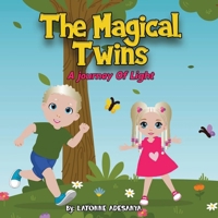 The Magical Twins: A journey Of Light B0DW2C8G9W Book Cover