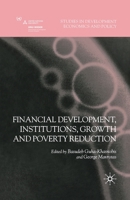 Financial Development, Institutions, Growth and Poverty Reduction 1349299979 Book Cover