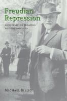 Freudian Repression: Conversation Creating the Unconscious 0521659566 Book Cover