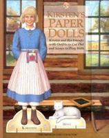 Kirsten's Paper Dolls: Kirsten and Her Friends With Outfits to Cut Out and Scenes to Play With (The American Girls Collection) 158485703X Book Cover