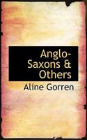 Anglo-Saxons a Others 0554620618 Book Cover