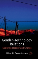 Gender-Technology Relations: Exploring Stability and Change 0230300138 Book Cover