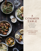 A Common Table: 80 Recipes and Stories from My Shared Cultures 163565002X Book Cover