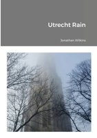 Utrecht Rain 0244266026 Book Cover