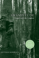 Swampitude: Escapes with the Congaree B0C6RLTFFC Book Cover