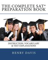 The Complete SAT Preparation Book 1453730257 Book Cover