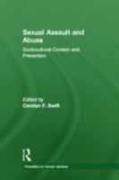 Sexual Assault and Abuse: Sociocultural Context of Prevention 1560247622 Book Cover