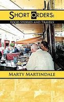 Short Orders: Food Stories and Travels 1463417306 Book Cover
