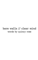 bare walls // clear mind B09R3JSV5Q Book Cover