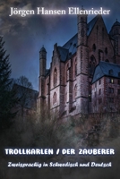 Trollkarlen / Der Zauberer: Zweisprachig in Schwedisch und Deutsch B0B3DYZHK6 Book Cover
