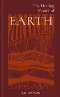 The Healing Nature of Earth 1856755819 Book Cover